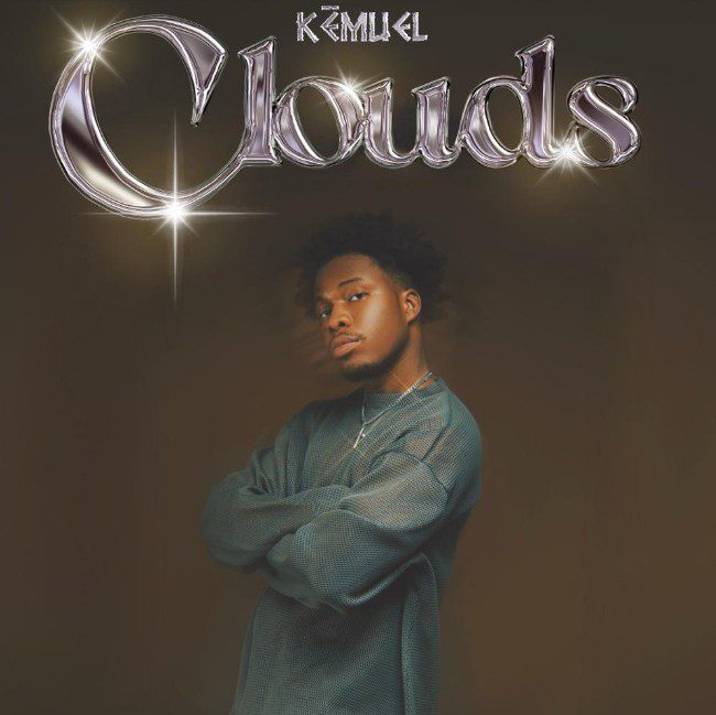 Nigerian pop sensation Kemuel unveils highly anticipated sophomore EP ‘Clouds’